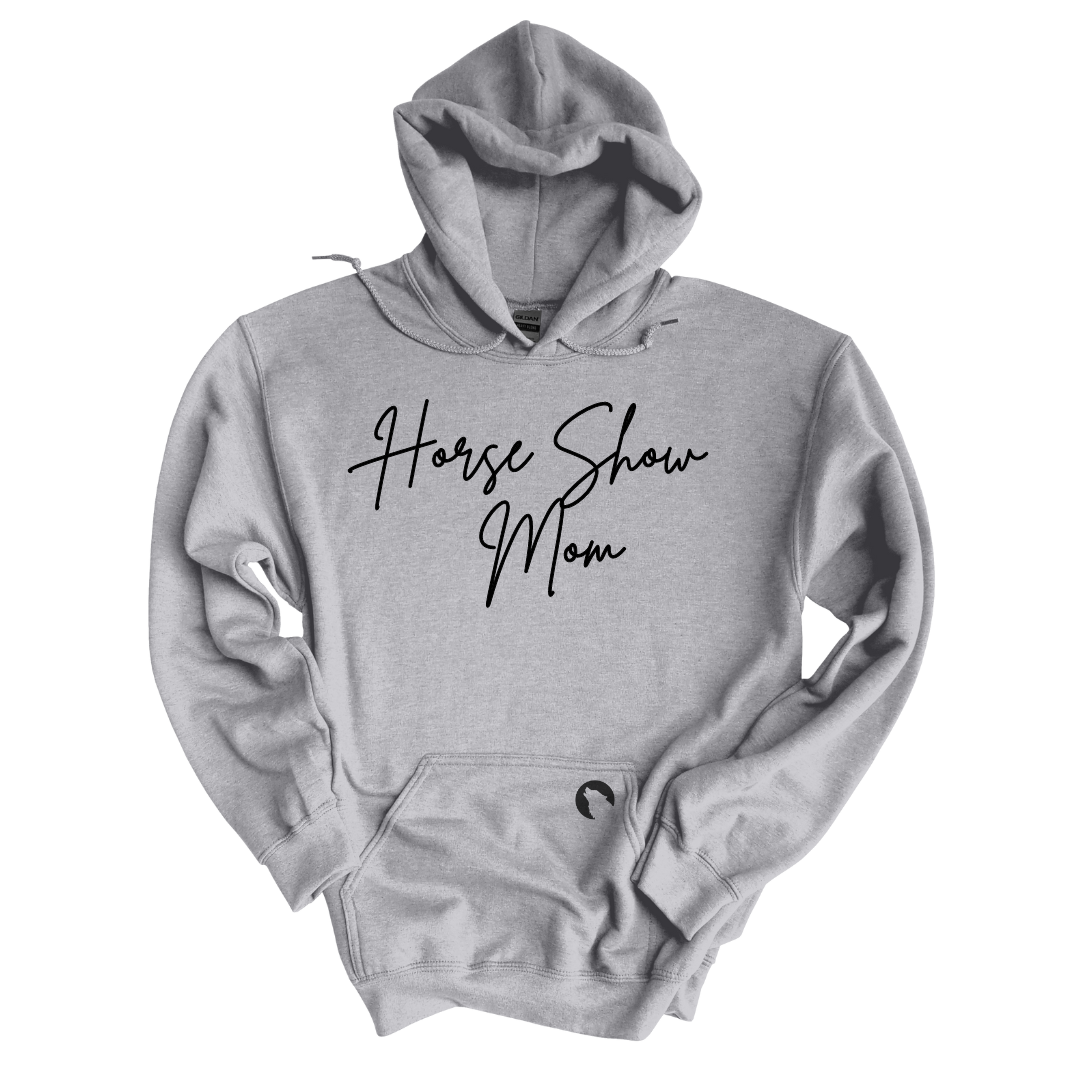 Horse Show Mom Hoodie