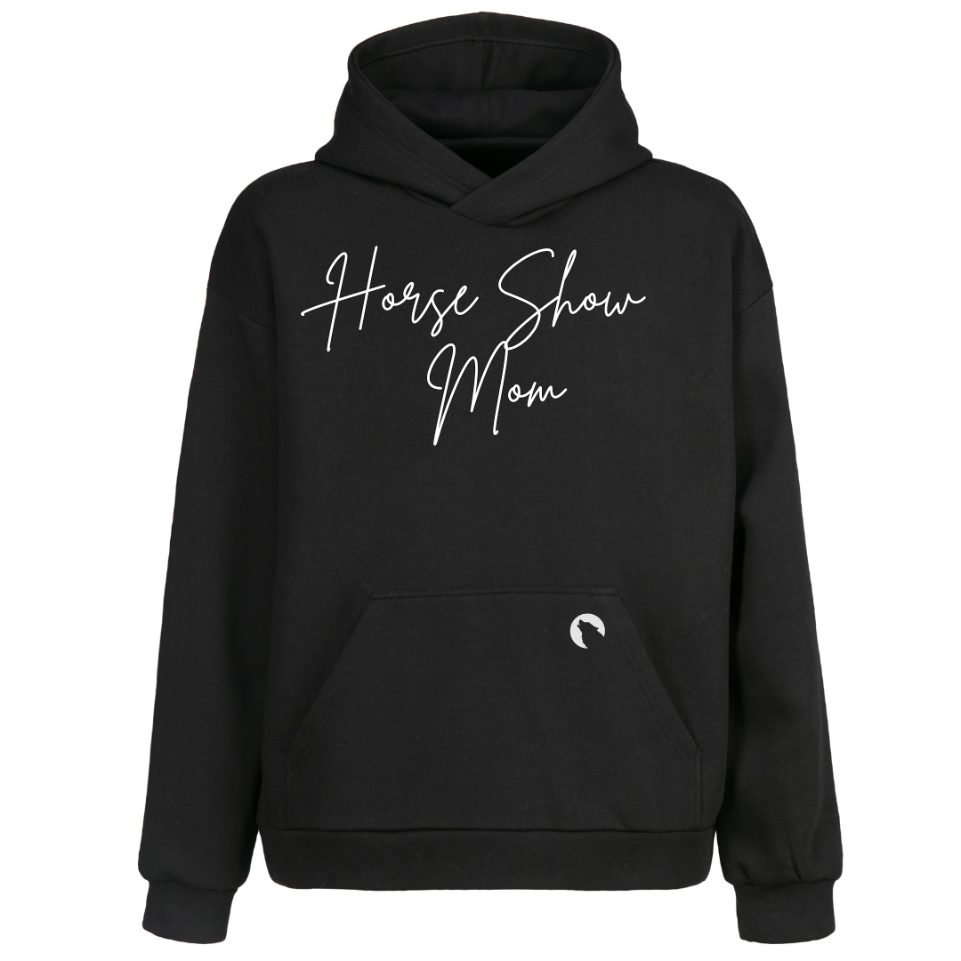 Horse Show Mom Hoodie